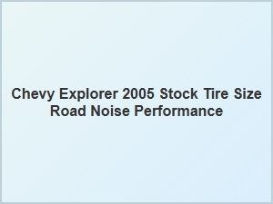 Navigating Noise and Performance on Stock Tires